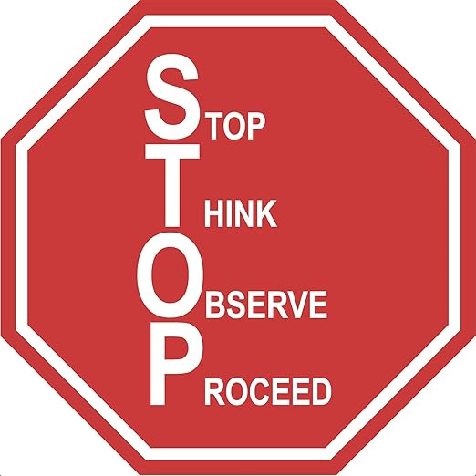 "Stop, Think, Observe, Proceed" Stop Sign- Durable Laminated Vinyl Floor Sign- Sign by Graphical Warehouse- 5S Safety and Security Signage, Visual Communication Tool (18")