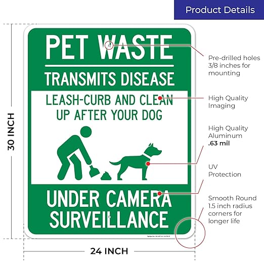 Pet Waste Leash-Curb and Clean Up After Your Dog Under Camera Surveillance Sign, 24x30 Inches, Rust Free .063 Aluminum, Fade Resistant, Made in USA